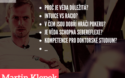 #4 Martin Klepek – Proč je věda důležitá a pro koho je vhodné Doktorské studium