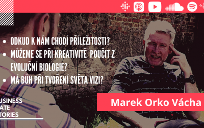 #14 Marek Orko Vácha – Evoluční biolog a kněz o příležitostech, kreativitě a vizích